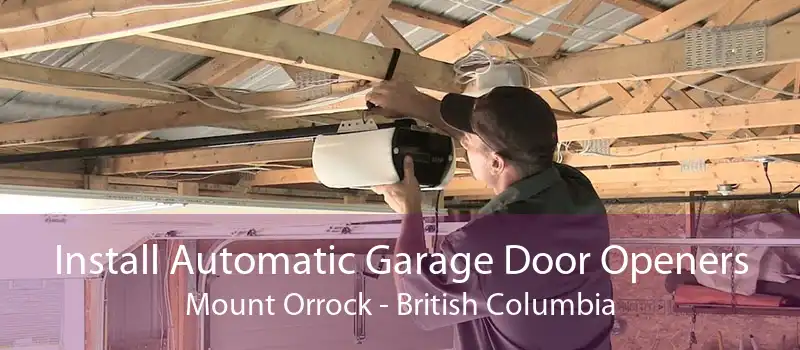 Install Automatic Garage Door Openers Mount Orrock - British Columbia