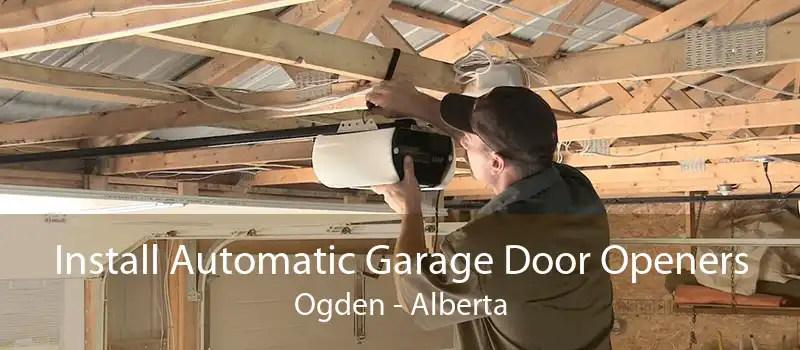 Install Automatic Garage Door Openers Ogden - Alberta