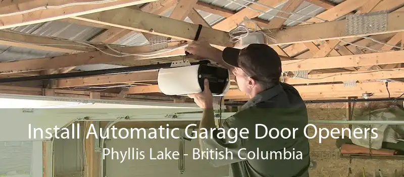 Install Automatic Garage Door Openers Phyllis Lake - British Columbia