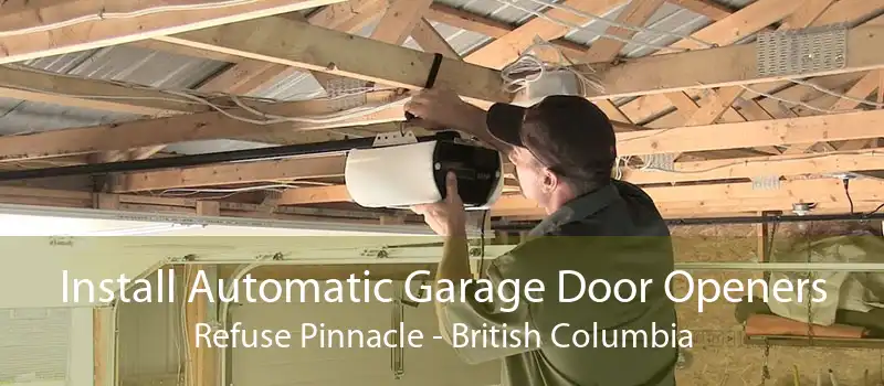 Install Automatic Garage Door Openers Refuse Pinnacle - British Columbia