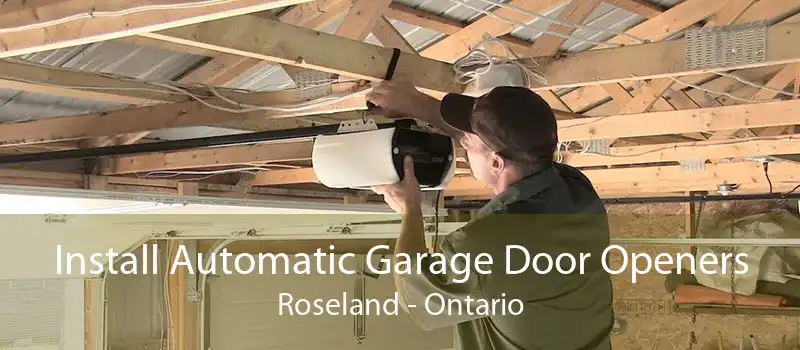 Install Automatic Garage Door Openers Roseland - Ontario