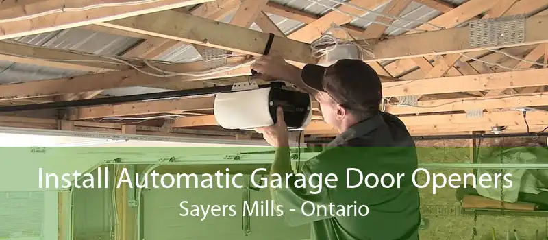 Install Automatic Garage Door Openers Sayers Mills - Ontario