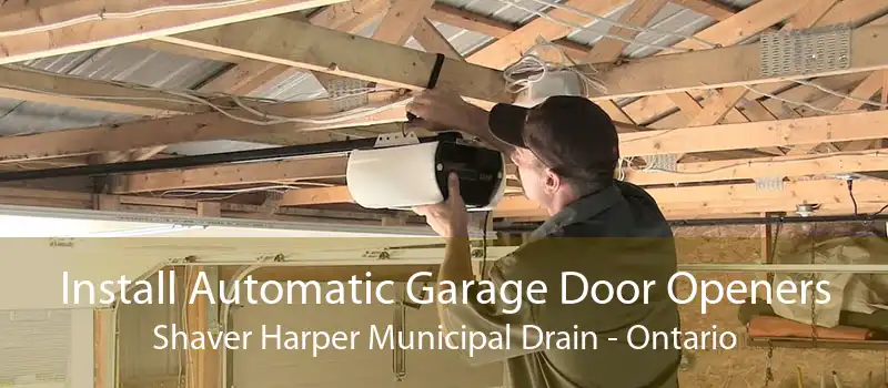 Install Automatic Garage Door Openers Shaver Harper Municipal Drain - Ontario