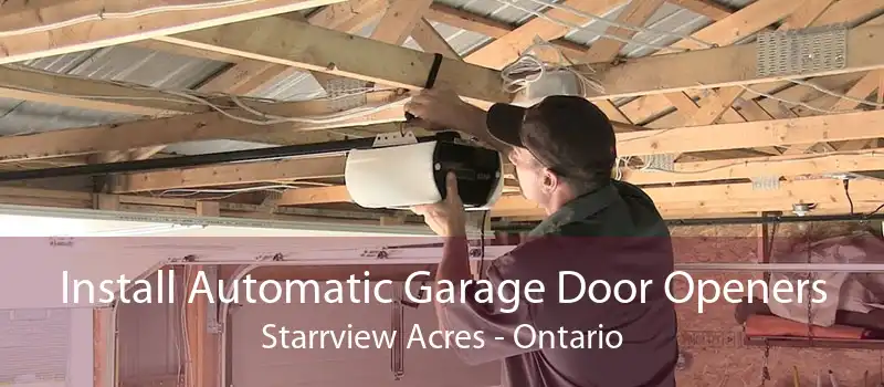 Install Automatic Garage Door Openers Starrview Acres - Ontario