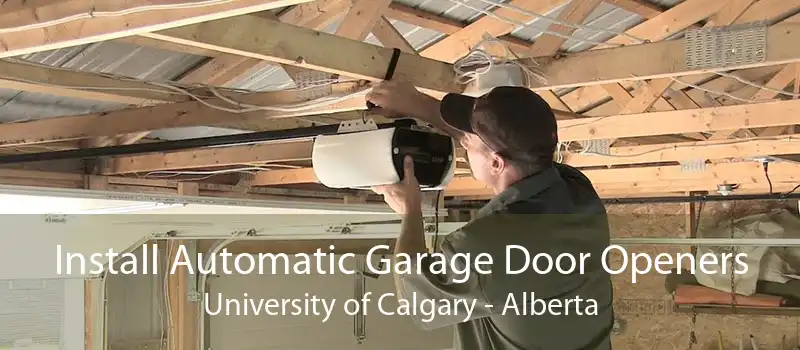 Install Automatic Garage Door Openers University of Calgary - Alberta