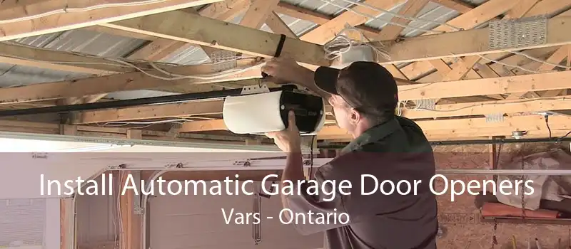 Install Automatic Garage Door Openers Vars - Ontario