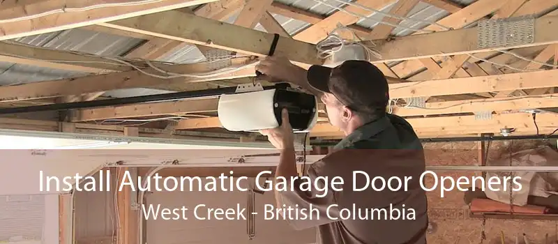 Install Automatic Garage Door Openers West Creek - British Columbia