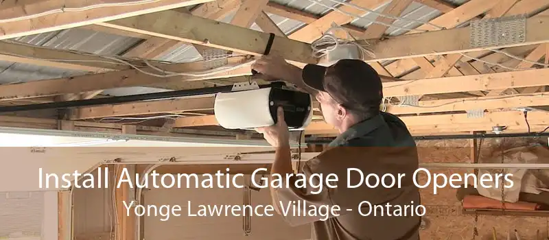 Install Automatic Garage Door Openers Yonge Lawrence Village - Ontario