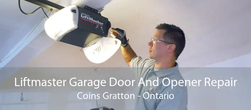 Liftmaster Garage Door And Opener Repair Coins Gratton - Ontario