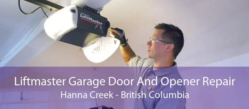 Liftmaster Garage Door And Opener Repair Hanna Creek - British Columbia