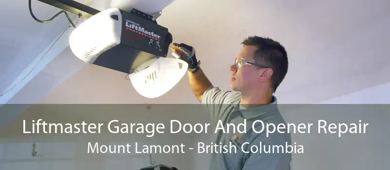 Liftmaster Garage Door And Opener Repair Mount Lamont - British Columbia