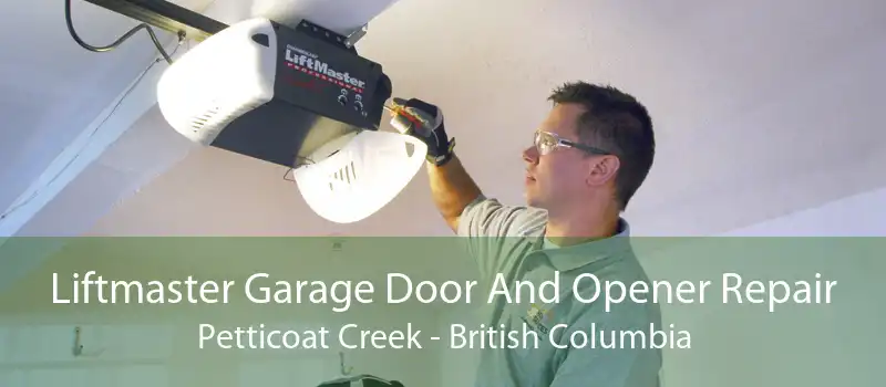 Liftmaster Garage Door And Opener Repair Petticoat Creek - British Columbia