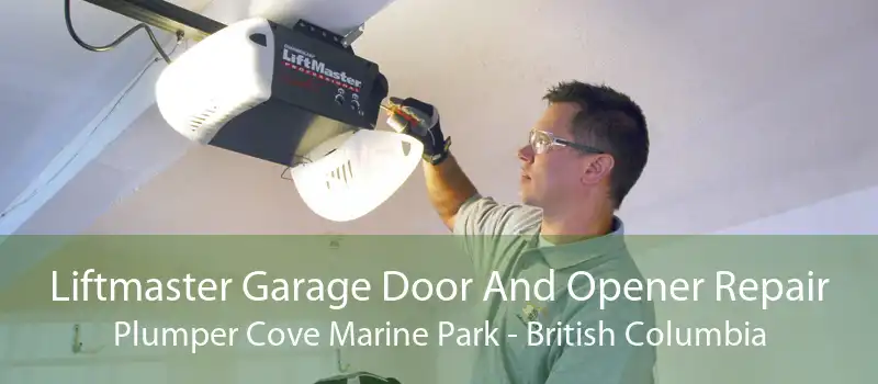 Liftmaster Garage Door And Opener Repair Plumper Cove Marine Park - British Columbia
