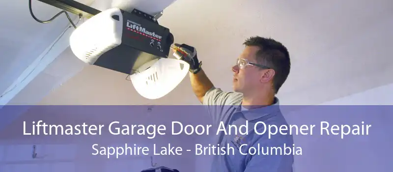 Liftmaster Garage Door And Opener Repair Sapphire Lake - British Columbia