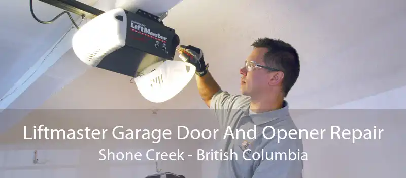 Liftmaster Garage Door And Opener Repair Shone Creek - British Columbia