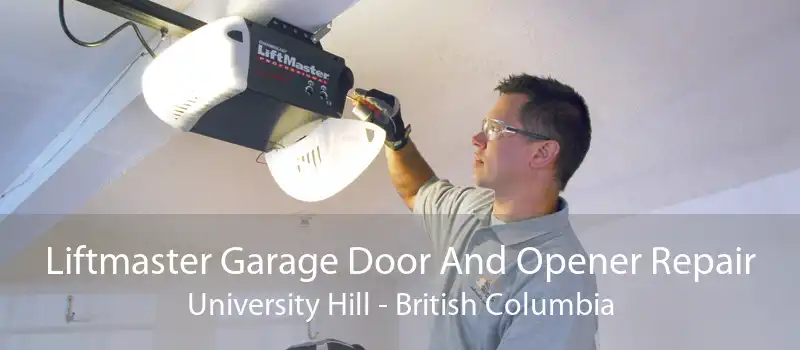 Liftmaster Garage Door And Opener Repair University Hill - British Columbia