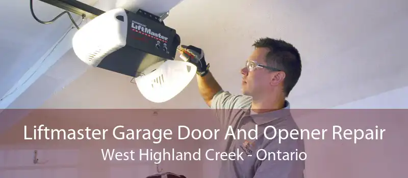 Liftmaster Garage Door And Opener Repair West Highland Creek - Ontario