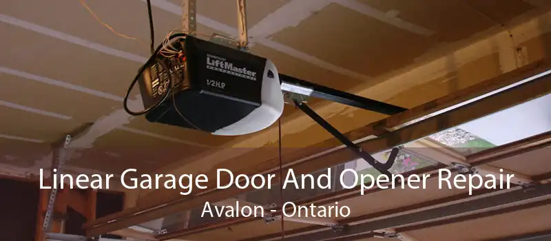 Linear Garage Door And Opener Repair Avalon - Ontario