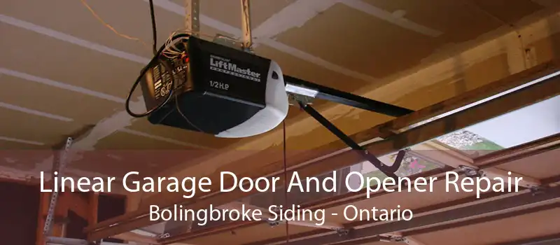 Linear Garage Door And Opener Repair Bolingbroke Siding - Ontario
