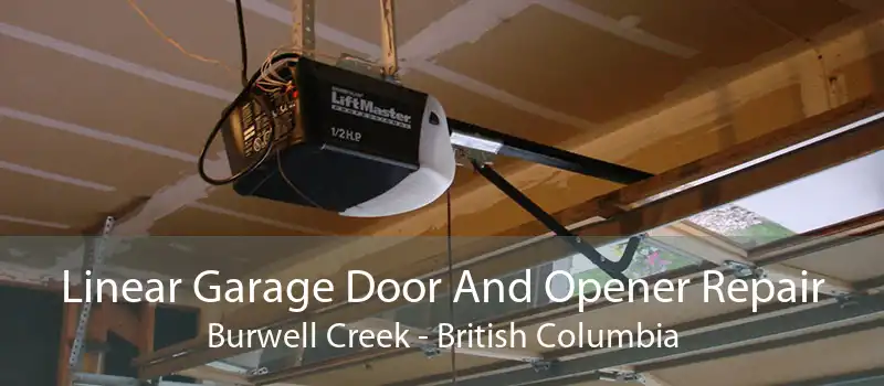 Linear Garage Door And Opener Repair Burwell Creek - British Columbia