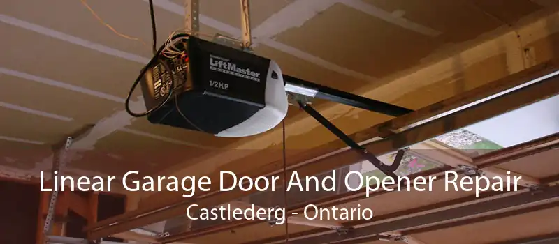 Linear Garage Door And Opener Repair Castlederg - Ontario