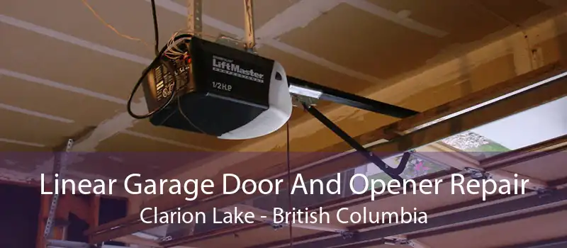 Linear Garage Door And Opener Repair Clarion Lake - British Columbia
