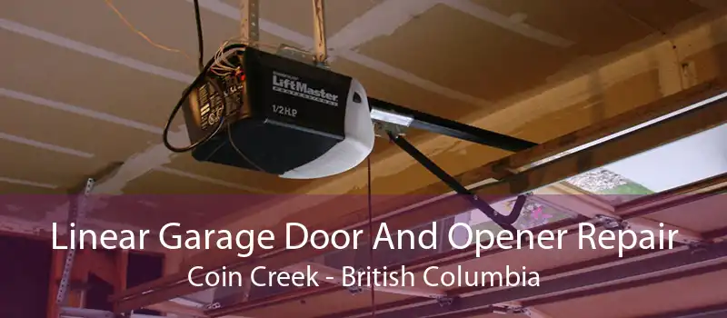 Linear Garage Door And Opener Repair Coin Creek - British Columbia