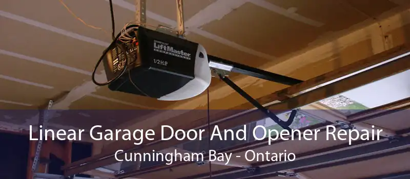 Linear Garage Door And Opener Repair Cunningham Bay - Ontario