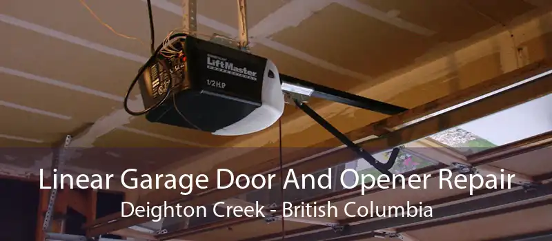 Linear Garage Door And Opener Repair Deighton Creek - British Columbia