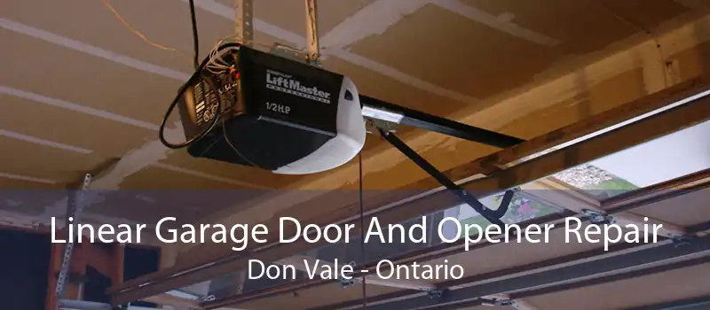 Linear Garage Door And Opener Repair Don Vale - Ontario