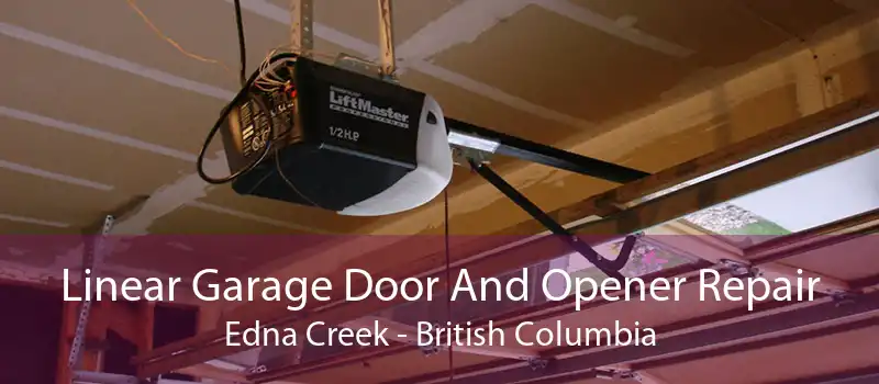 Linear Garage Door And Opener Repair Edna Creek - British Columbia