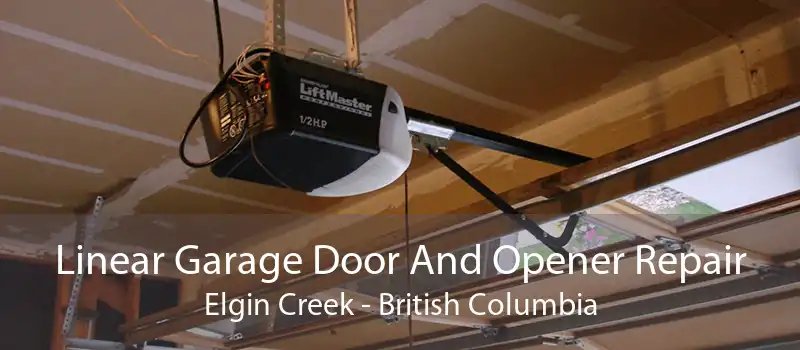 Linear Garage Door And Opener Repair Elgin Creek - British Columbia