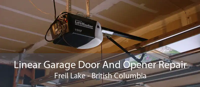 Linear Garage Door And Opener Repair Freil Lake - British Columbia