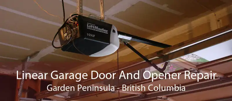 Linear Garage Door And Opener Repair Garden Peninsula - British Columbia
