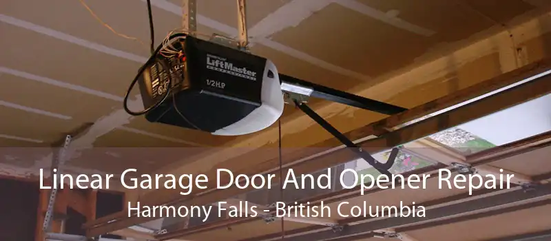 Linear Garage Door And Opener Repair Harmony Falls - British Columbia