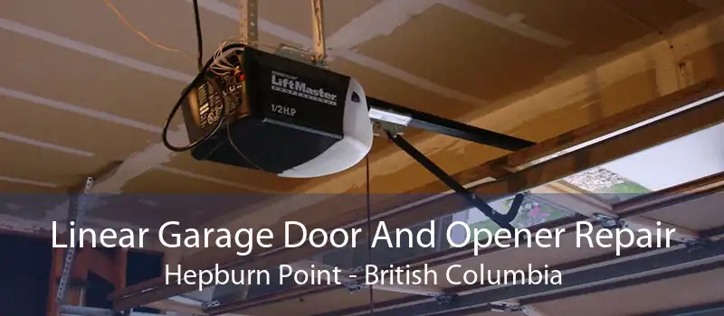Linear Garage Door And Opener Repair Hepburn Point - British Columbia
