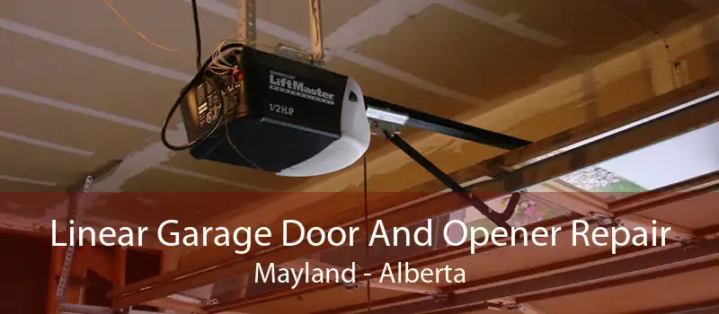 Linear Garage Door And Opener Repair Mayland - Alberta