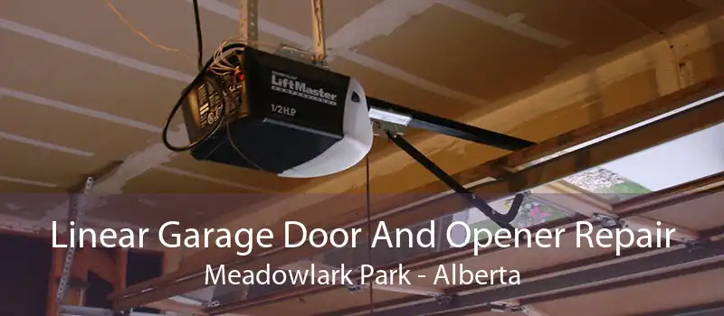 Linear Garage Door And Opener Repair Meadowlark Park - Alberta