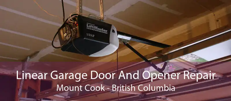 Linear Garage Door And Opener Repair Mount Cook - British Columbia