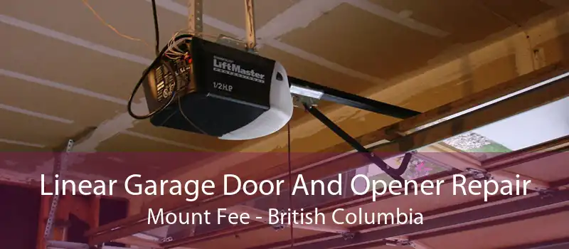 Linear Garage Door And Opener Repair Mount Fee - British Columbia