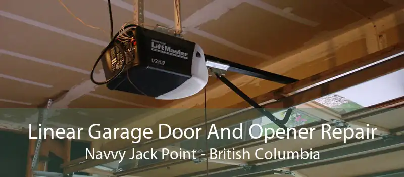 Linear Garage Door And Opener Repair Navvy Jack Point - British Columbia