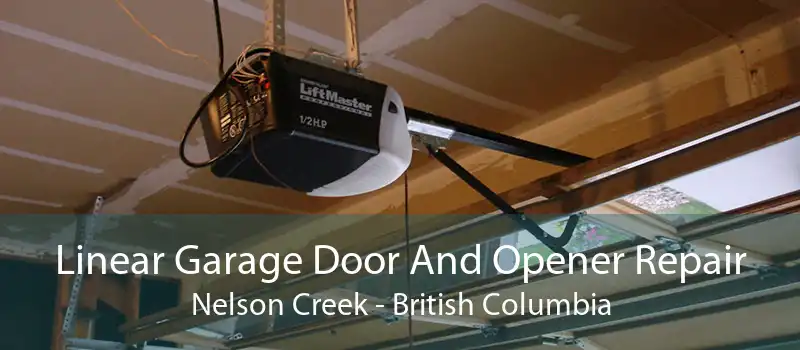 Linear Garage Door And Opener Repair Nelson Creek - British Columbia