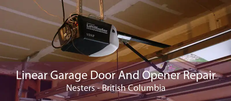 Linear Garage Door And Opener Repair Nesters - British Columbia