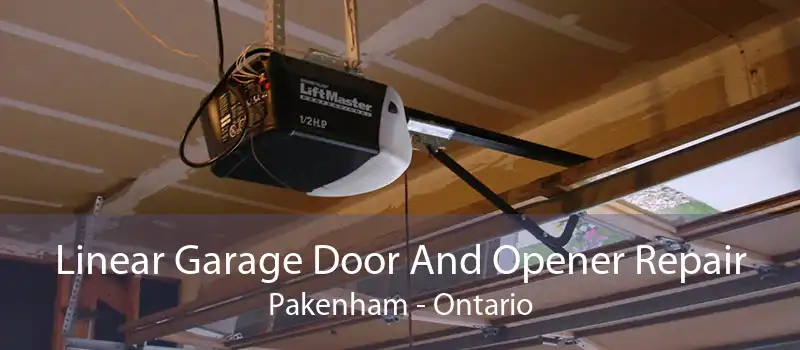 Linear Garage Door And Opener Repair Pakenham - Ontario