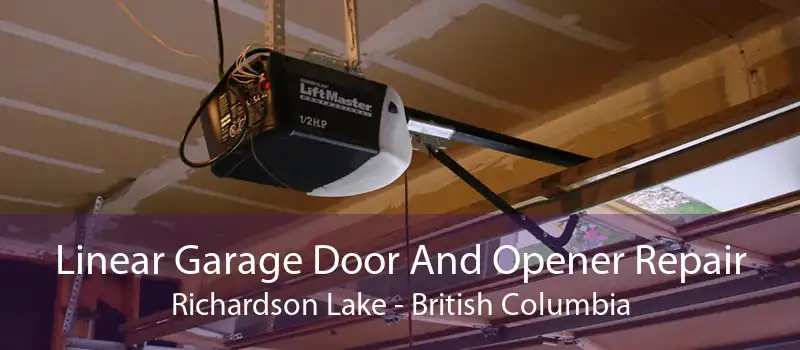 Linear Garage Door And Opener Repair Richardson Lake - British Columbia