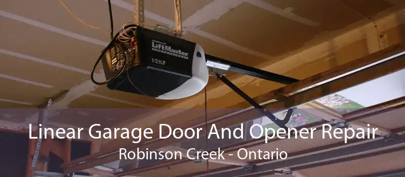 Linear Garage Door And Opener Repair Robinson Creek - Ontario