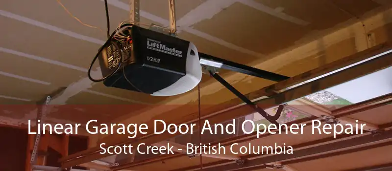 Linear Garage Door And Opener Repair Scott Creek - British Columbia