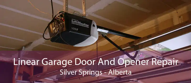 Linear Garage Door And Opener Repair Silver Springs - Alberta