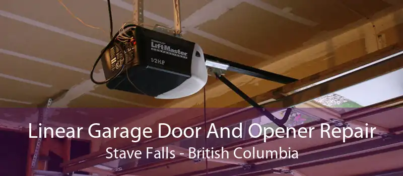 Linear Garage Door And Opener Repair Stave Falls - British Columbia