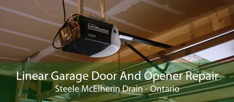 Linear Garage Door And Opener Repair Steele McElherin Drain - Ontario